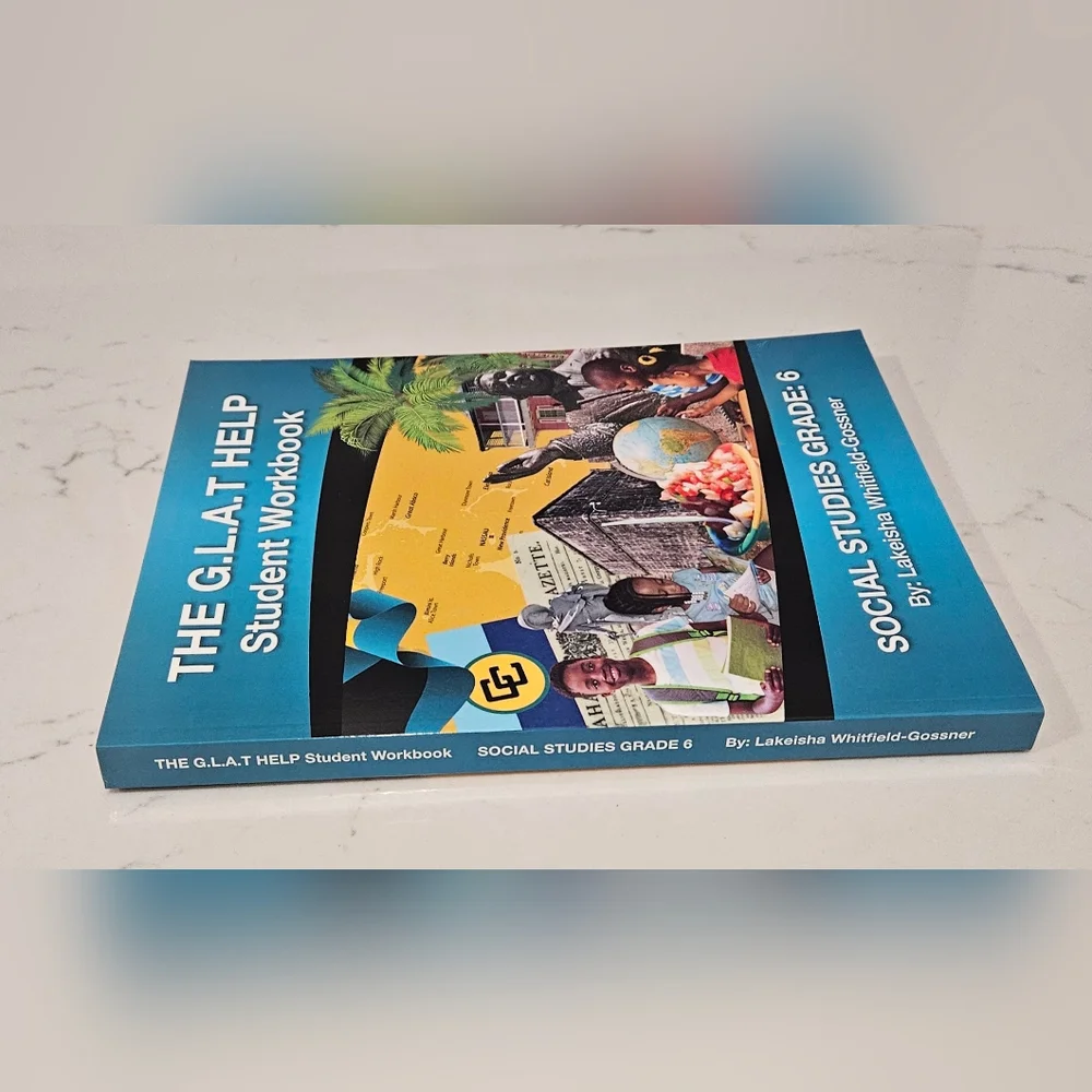 BOGO The G.L.A.T Help Student Workbook - Social Studies Grade 6